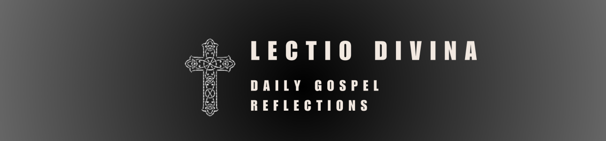 Lectio Divina Reflections